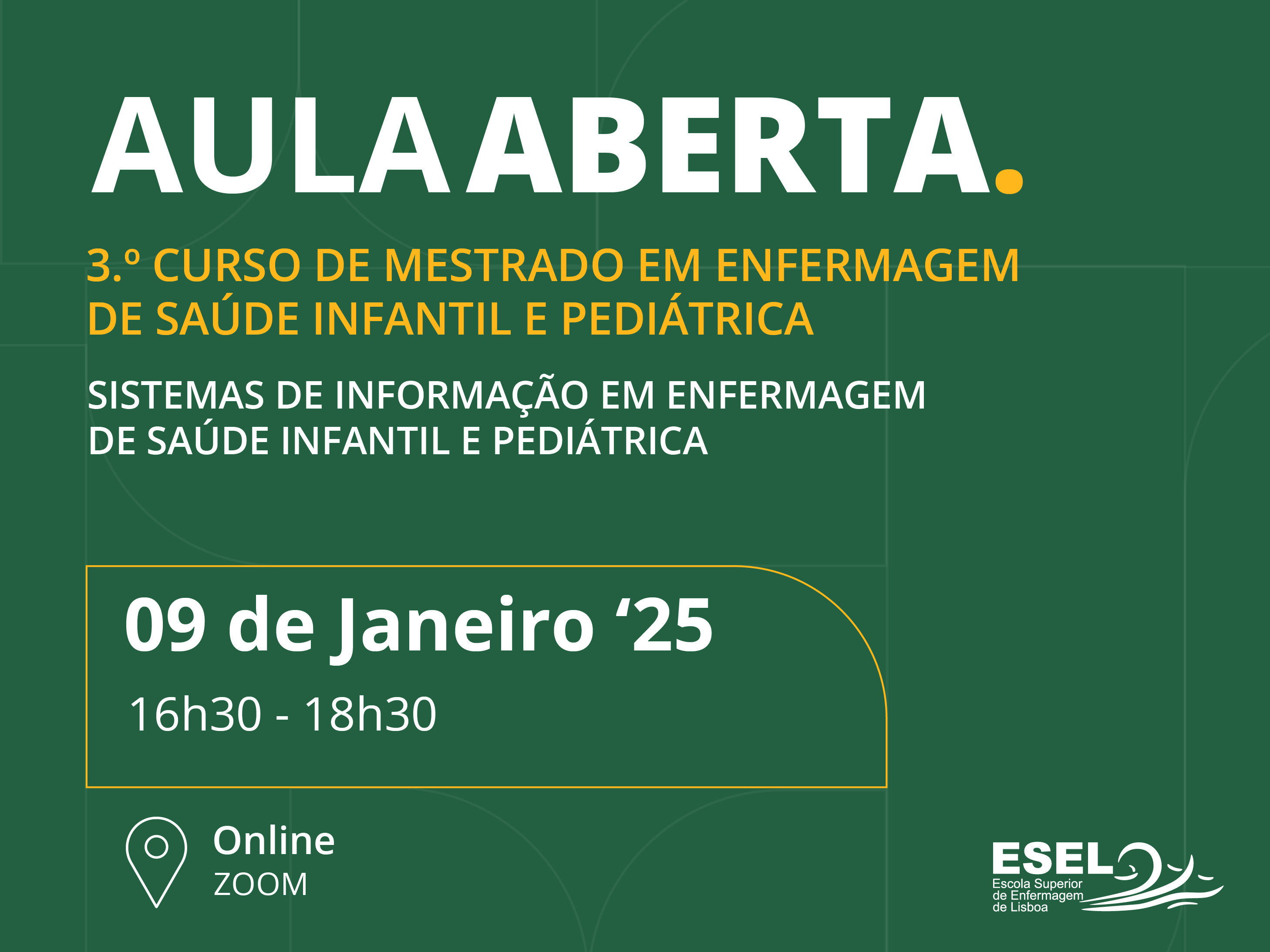 Aula Aberta “Sistemas de Informação em Enfermagem de Saúde Infantil e Pediátrica”