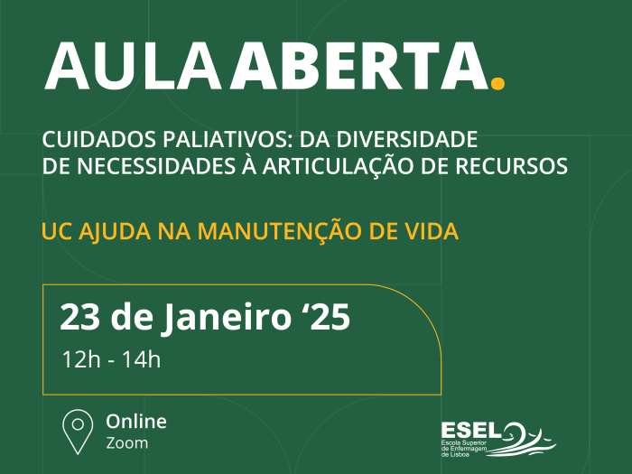 Aula Aberta: “Cuidados Paliativos: "Da diversidade de necessidades à articulação de recursos”