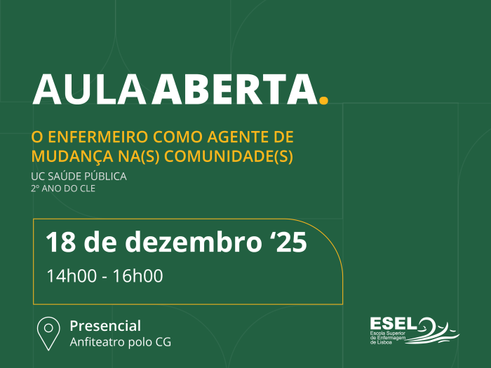 Aula Aberta "O Enfermeiro como Agente de Mudança na(s) Comunidade(s)"