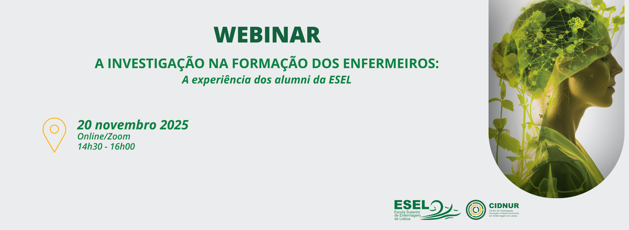 Webinar “A investigação na formação dos enfermeiros: a experiência dos alumni da ESEL”