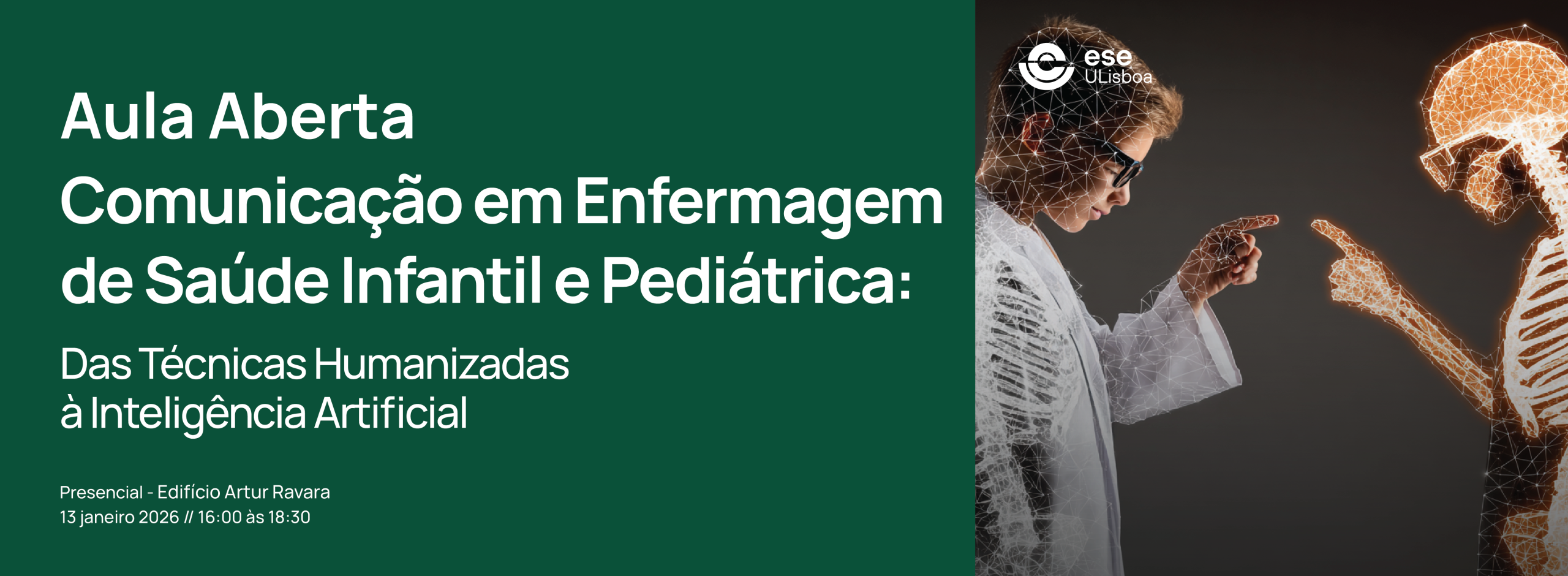 Aula Aberta “Comunicação em Enfermagem de Saúde Infantil e Pediátrica: Das Técnicas Humanizadas à Inteligência Artificial”