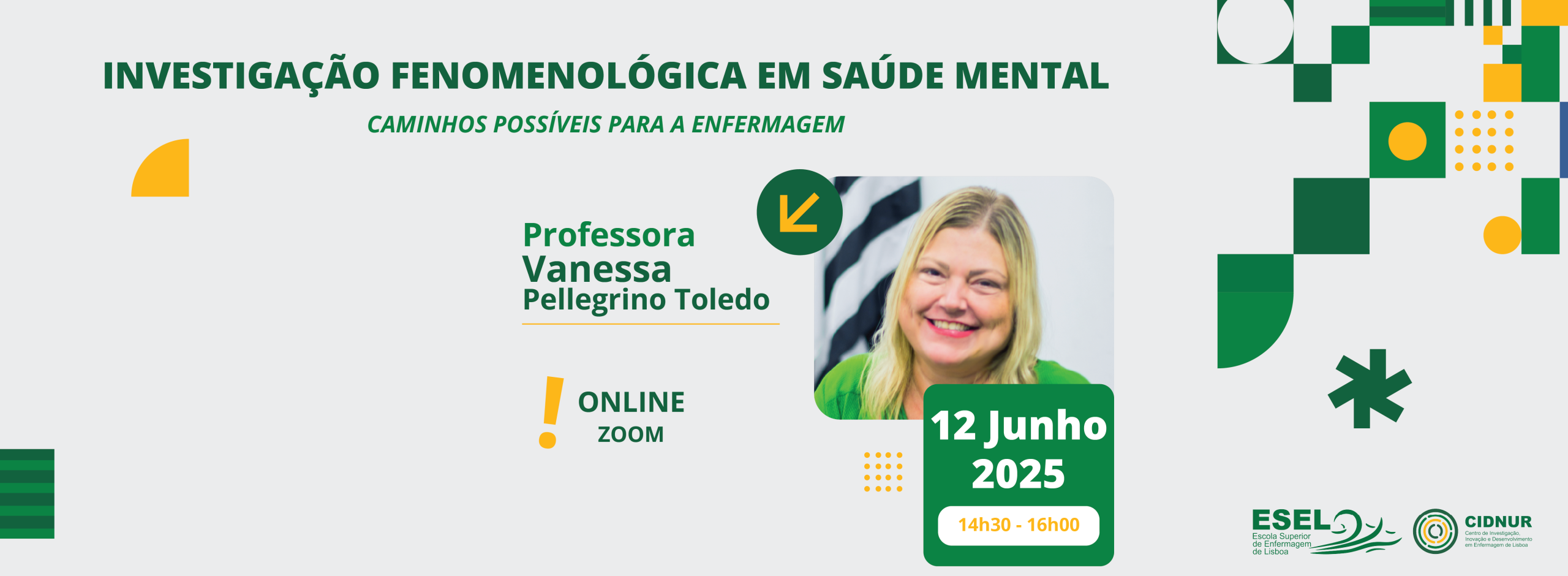 Webinar “Investigação Fenomenológica em Saúde Mental – caminhos possíveis para a Enfermagem”