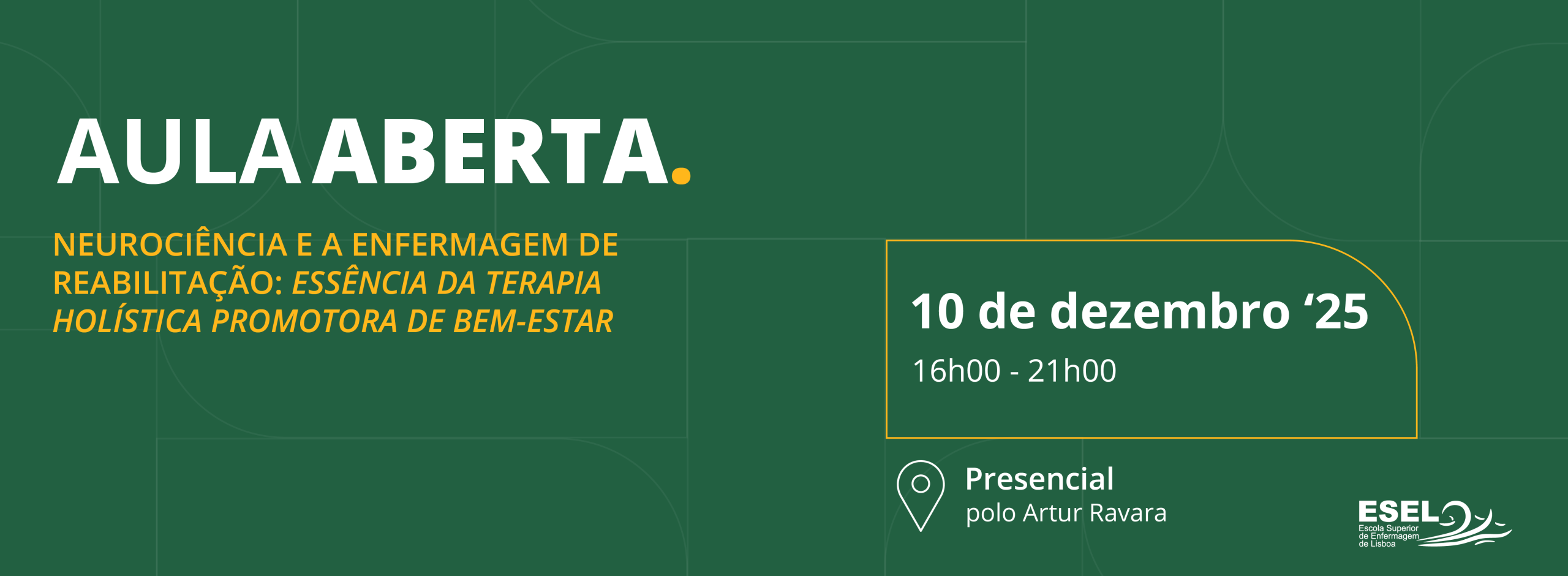 Aula Aberta “Neurociência e a Enfermagem de Reabilitação: essência da terapia holística promotora de bem-estar”
