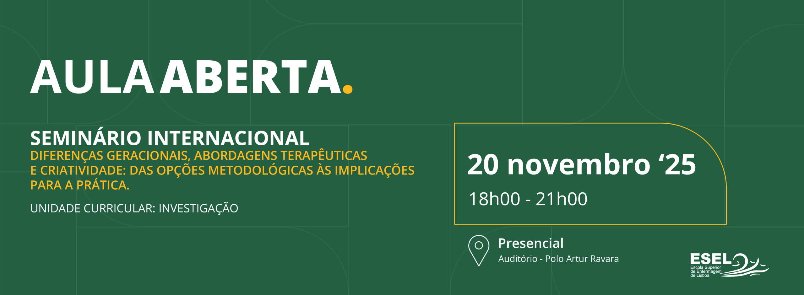 Aula Aberta - Diferenças geracionais, abordagens terapêuticas e criatividade: das opções metodológicas às implicações para a prá