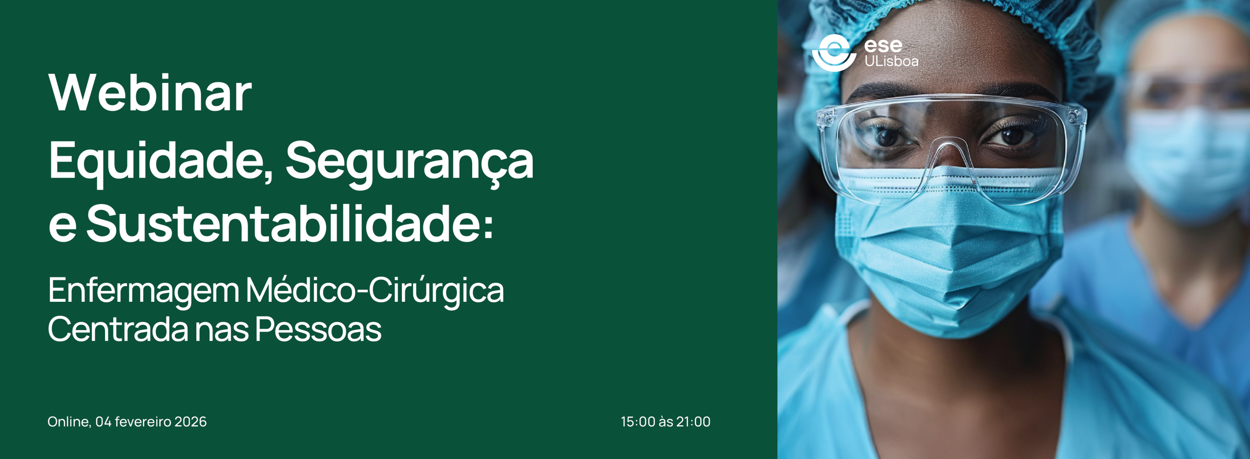 Webinar "Equidade, Segurança e Sustentabilidade: Enfermagem Médico-Cirúrgica Centrada nas Pessoas"