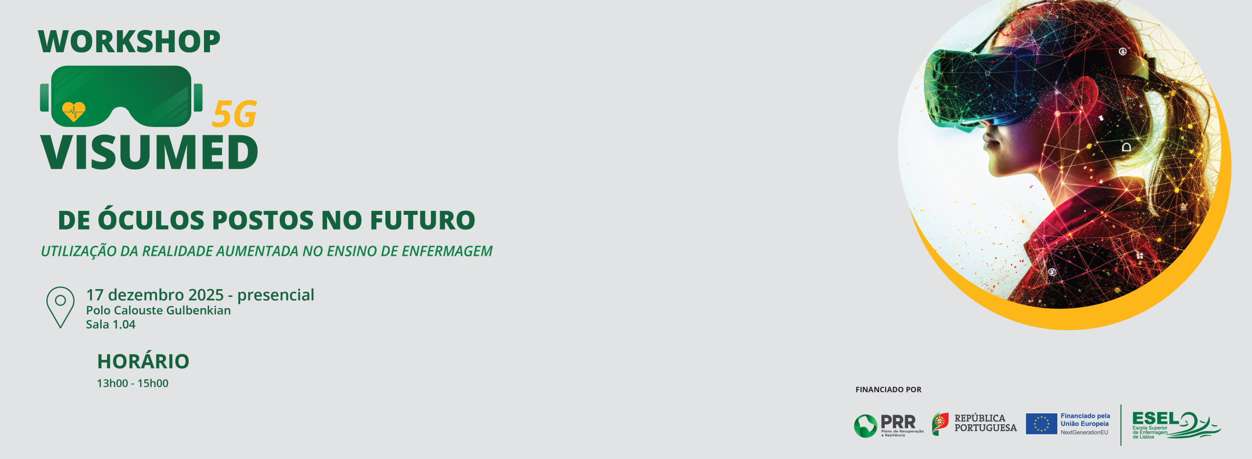 Workshop “De óculos postos no futuro: utilização da realidade aumentada no ensino de enfermagem”