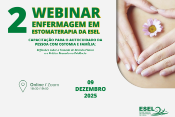 2.º Webinar Enfermagem em Estomaterapia da ESEL
