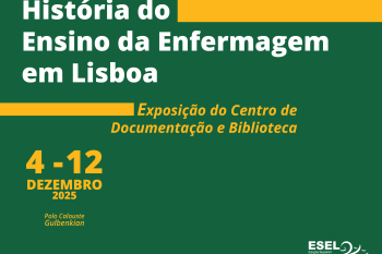 Exposição “História do Ensino da Enfermagem em Lisboa”