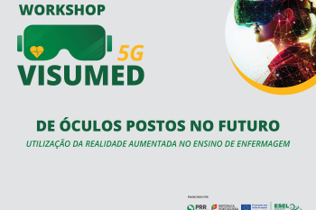 Workshop “De óculos postos no futuro: utilização da realidade aumentada no ensino de enfermagem”